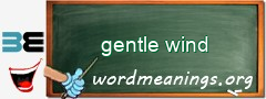 WordMeaning blackboard for gentle wind